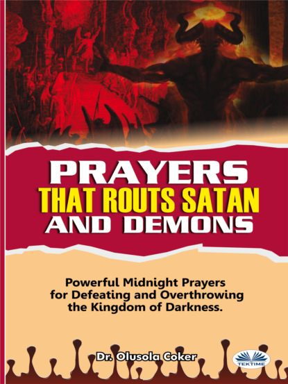 Dr. Olusola Coker — Prayers That Routs Satan And Demons