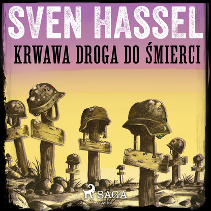 Sven Hassel — Krwawa droga do śmierci