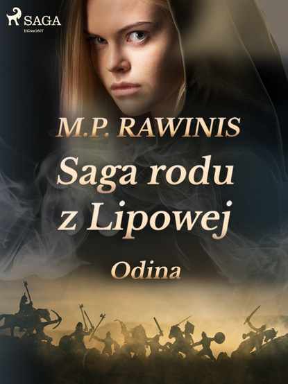 Marian Piotr Rawinis - Saga rodu z Lipowej 12: Odina