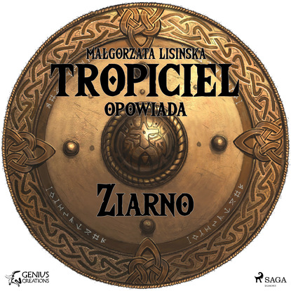 Ксюша Ангел - Tropiciel opowiada. Ziarno