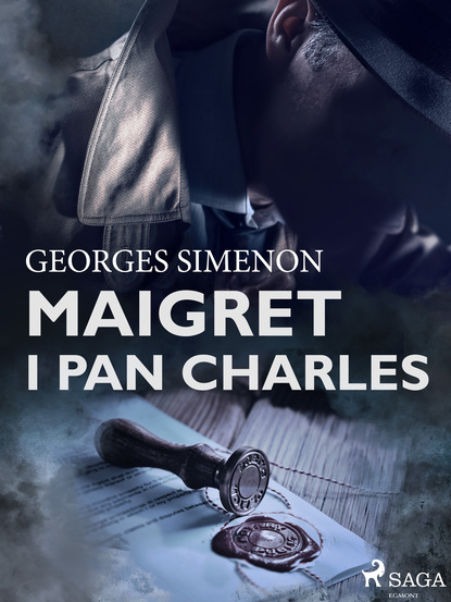 Georges  Simenon - Maigret i pan Charles