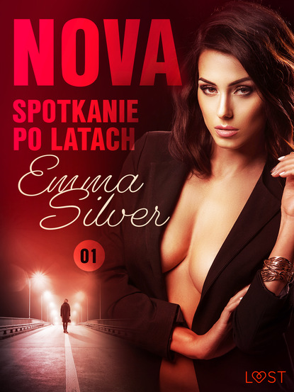 Emma Silver - Nova 1: Spotkanie po latach - Erotic noir