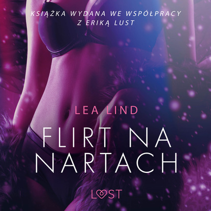 Lea Lind - Flirt na nartach – opowiadanie erotyczne