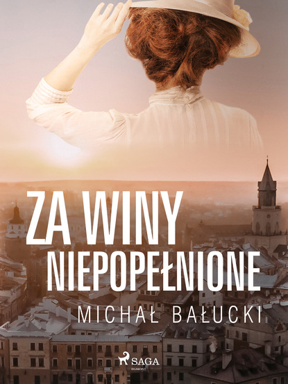 Michał Bałucki - Za winy niepopełnione