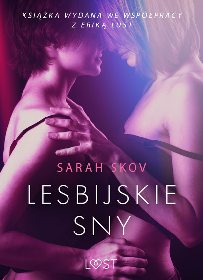 Sarah Skov - Lesbijskie sny - opowiadanie erotyczne