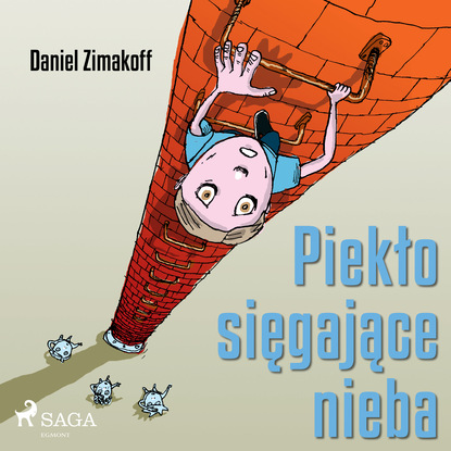 Daniel Zimakoff - Piekło sięgające nieba