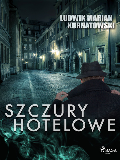 Ludwik Marian Kurnatowski - Szczury hotelowe