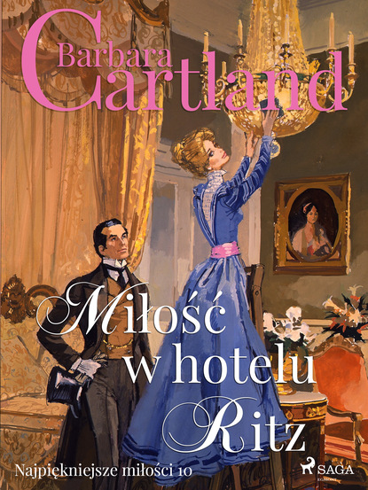 Barbara Cartland — Miłość w hotelu Ritz