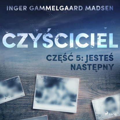 Inger Gammelgaard Madsen - Czyściciel 5: Jesteś następny