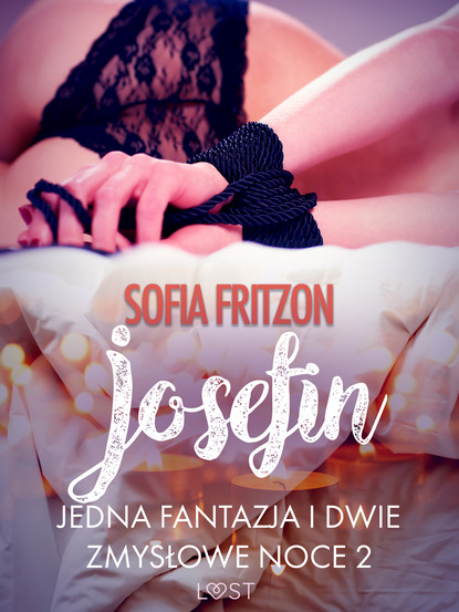 Sofia Fritzson - Josefin: Jedna fantazja i dwie zmysłowe noce 2 - opowiadanie erotyczne