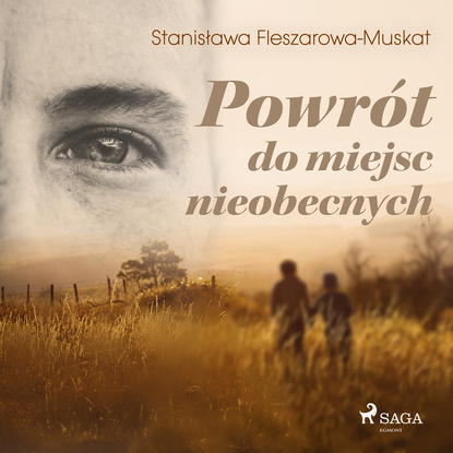 Stanisława Fleszarowa-Muskat - Powrót do miejsc nieobecnych