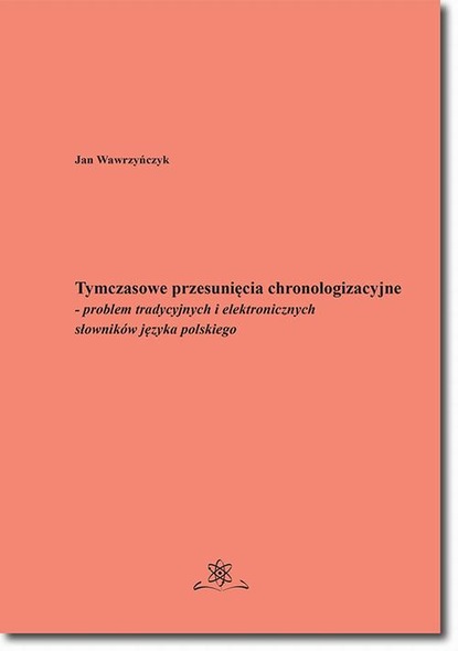 Jan Wawrzyńczyk — Tymczasowe przesunięcia chronologizacyjne