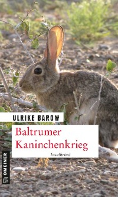 Ulrike Barow - Baltrumer Kaninchenkrieg