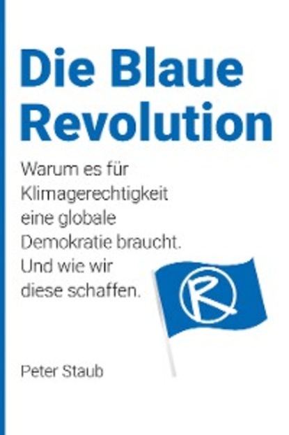 Die Blaue Revolution - Peter Staub