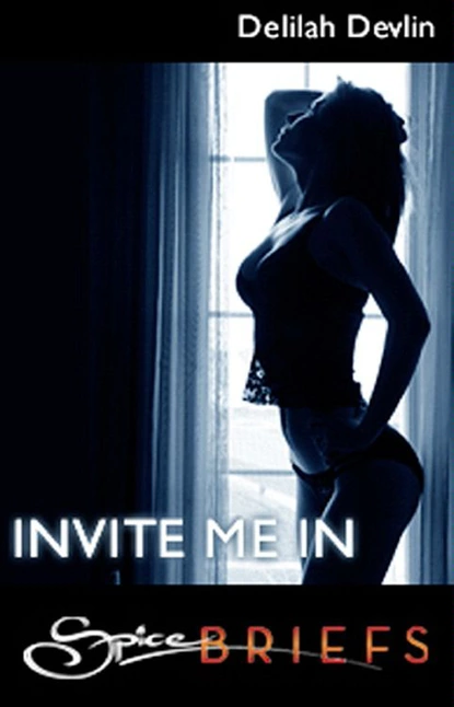 Обложка книги Invite Me In, Delilah  Devlin