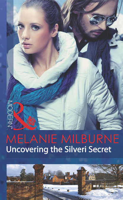 Melanie Milburne - Uncovering the Silveri Secret