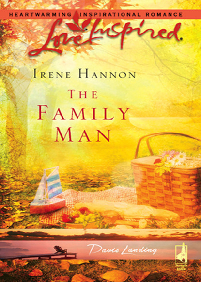Irene Hannon - The Family Man