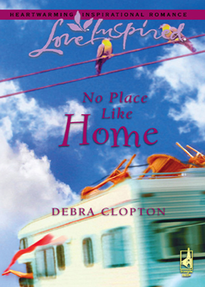 Debra Clopton - No Place Like Home