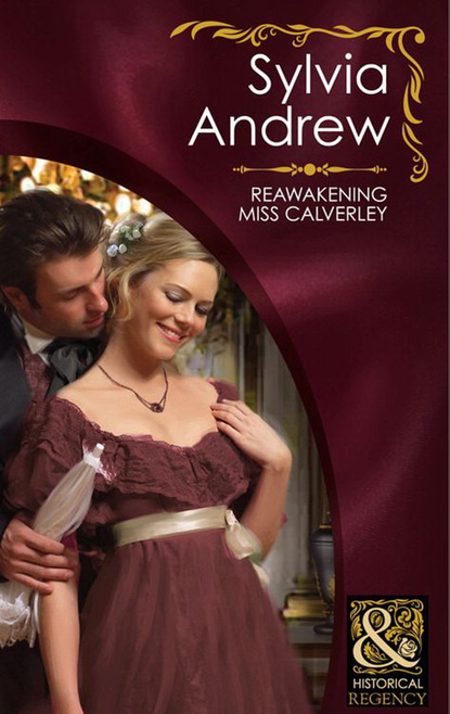 Sylvia Andrew - Reawakening Miss Calverley