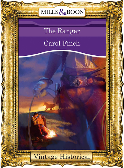 Carol Finch - The Ranger