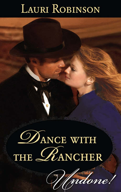 Lauri Robinson - Dance with the Rancher