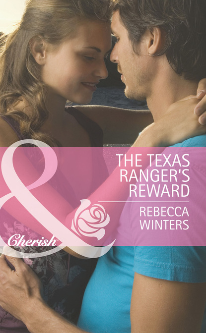 Rebecca Winters - The Texas Ranger's Reward