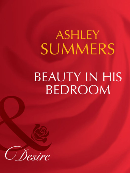 Ashley Summers - Beauty In His Bedroom
