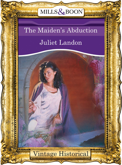 Juliet Landon - The Maiden's Abduction