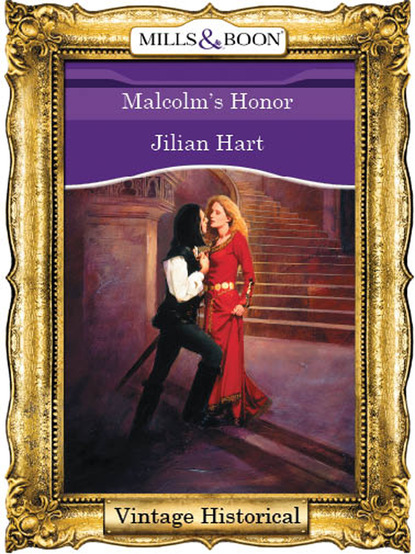 Jillian Hart - Malcolm's Honor