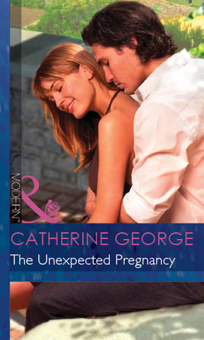 Catherine George - The Unexpected Pregnancy