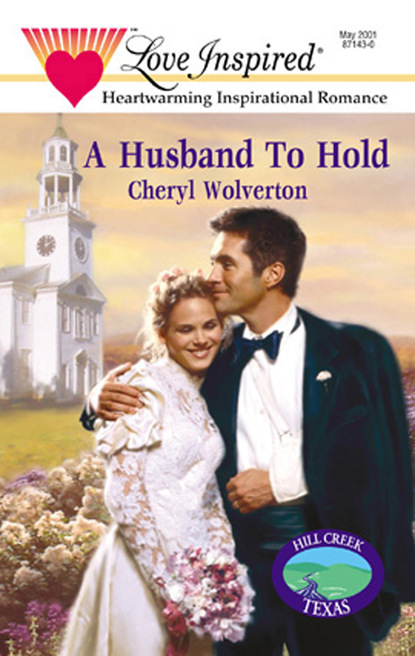Cheryl Wolverton - A Husband To Hold
