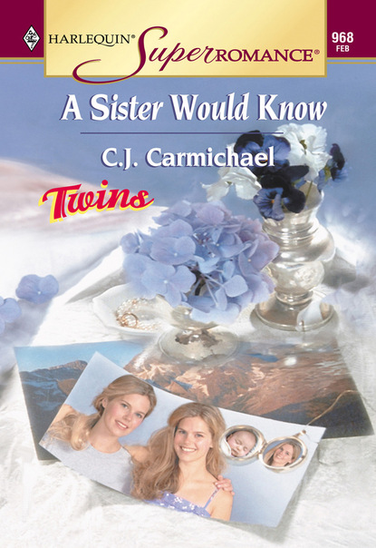 C.J. Carmichael - A Sister Would Know