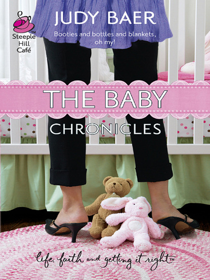 Judy Baer - The Baby Chronicles