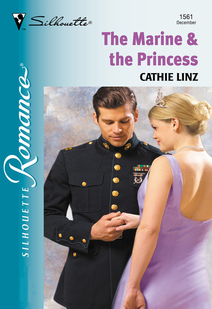 Cathie  Linz - The Marine and The Princess