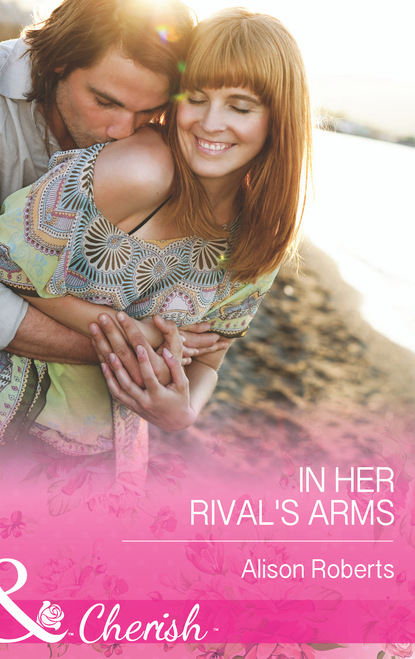 Alison Roberts - In Her Rival's Arms
