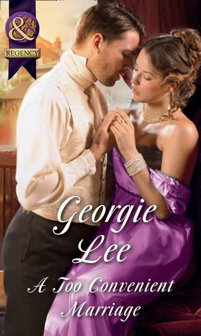 Georgie Lee - A Too Convenient Marriage