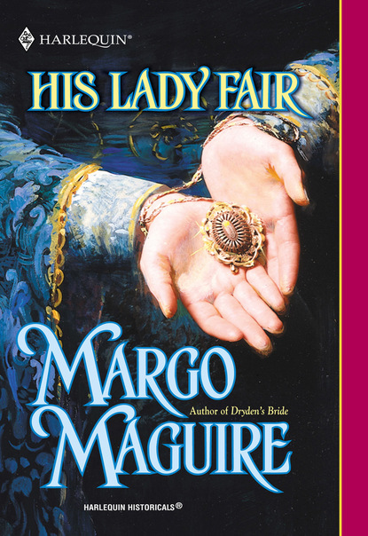 Margo  Maguire - His Lady Fair