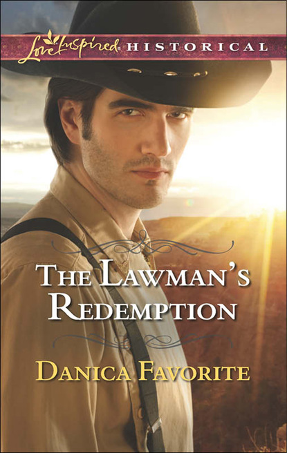 Danica Favorite - The Lawman's Redemption