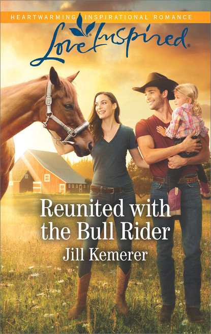 Jill Kemerer - Reunited With The Bull Rider