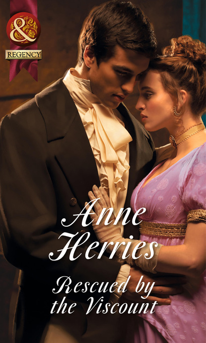 Anne Herries - Rescued By The Viscount