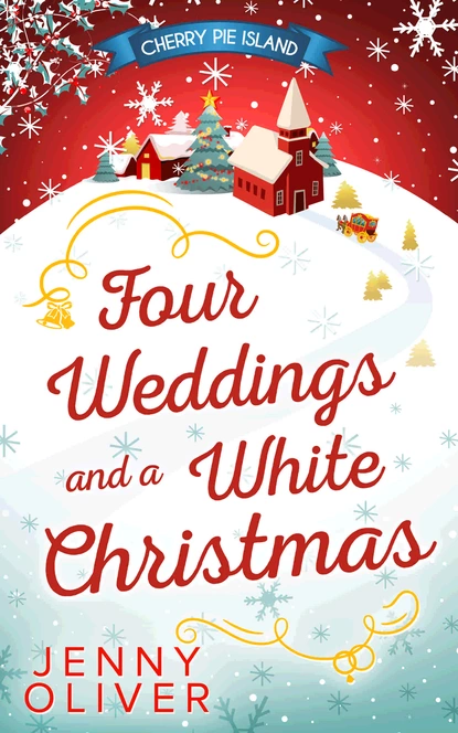 Обложка книги Four Weddings And A White Christmas, Jenny Oliver