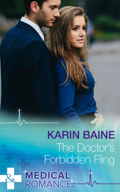 Karin Baine - The Doctor's Forbidden Fling