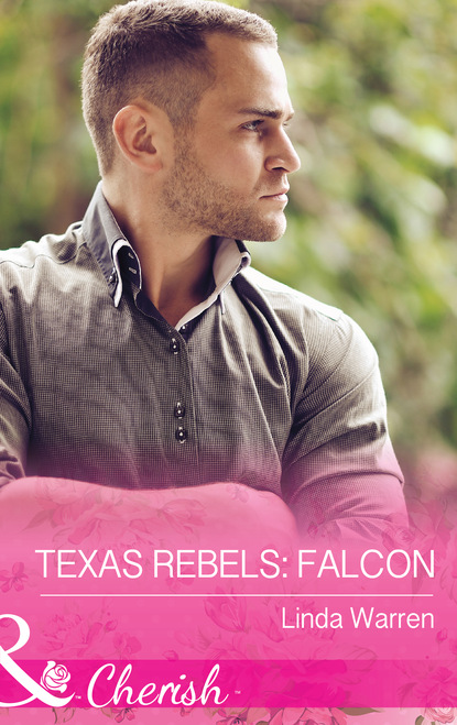 Linda Warren - Texas Rebels: Falcon