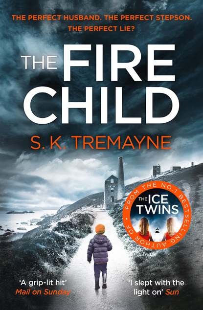 S.K. Tremayne - The Fire Child