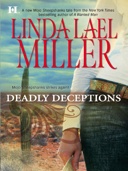 Linda Lael Miller - A Mojo Sheepshanks Novel