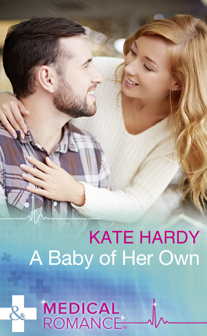 Kate Hardy - A Baby Of Her Own
