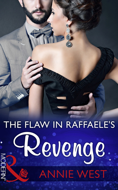 Annie West - The Flaw In Raffaele's Revenge