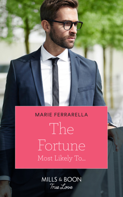 Marie Ferrarella - The Fortune Most Likely To…