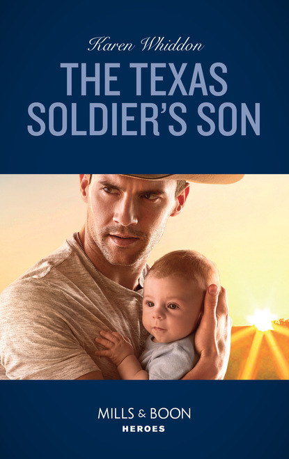 Karen Whiddon - The Texas Soldier's Son