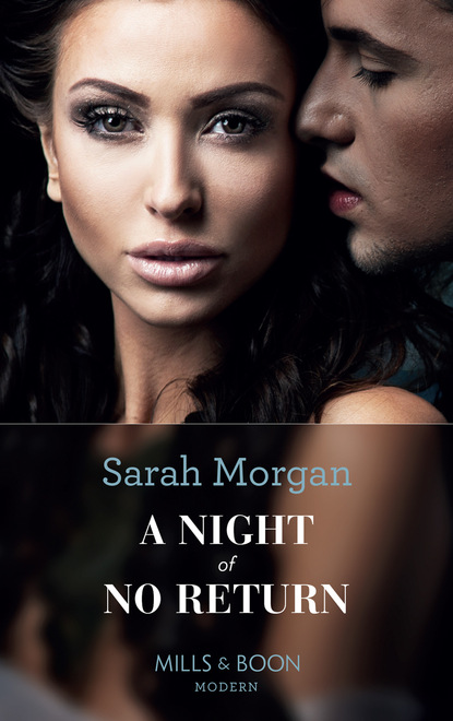 Sarah Morgan - A Night Of No Return